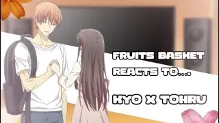 Fruits Basket main 3 react to kyohru! || Spoilers? || GCRV  || enjoy the video!