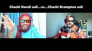 Pt-1 PENDU SAGA | CHACHI KURALI WALI VS CHACHI BRAMPTON WALI