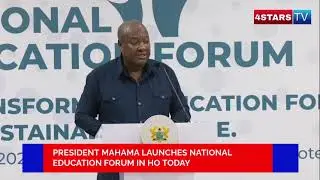 PRESIDENT MAHAMA LAUNCHES NATIONAL EDUCATION FORUM IN HO TODAY