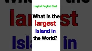 What is the Largest Island in the World | General Knowledge Question Answers #quiz #gk #test #tiktok