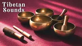 Tibetan Healing Music | Heal Your Mind and Body, Reduce Anxiety and Tension - Release Stress