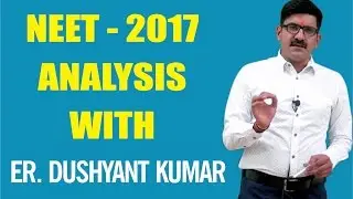 NEET- 2017 Analysis & What to Do Next