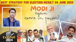 Best strategy for Election result - 4th June 2024  Stock market crash  Modi again come in power