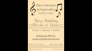 Three Building Blocks of Music - Webinar Series