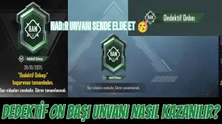 DEDEKTİF ON BAŞI UNVANI NASIL KAZANILIR😱? VE DEDEKTİF İLE İLGİLİ ÖNEMLİ DETAYLAR!! #pubgmobile #pubg