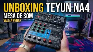 📦 UNBOXING TEYUN NA4 | Primeiras Impressões