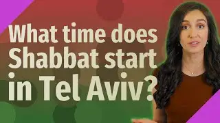 What time does Shabbat start in Tel Aviv?