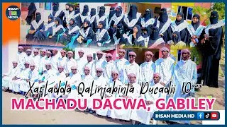 Xafladda Qalinjabinta Ducadii 10 aad ee Machadu Dacwa