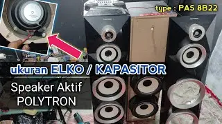 🔴 OH INI TO || Ukuran Elko di Speaker || Polytron PAS 8B22 Speaker Aktif  