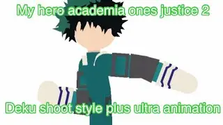 (Mhaoj2) Shoot style deku plus ultra animation.