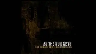 As The Sun Sets - Each Individual Voice Is Dead In The Silence (FULL ALBUM) [1999]