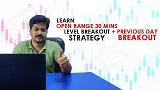 Learn Open Range 30 Mins Level BreakOut Strategy + Previous Day Breakout |  #Intraday #Strategy