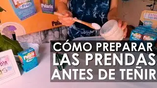 Error # 3: Cómo preparar correctamente las prendas Antes de teñir