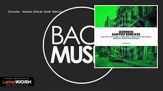 Domshe - Santos (Dhyan Droik Remix)