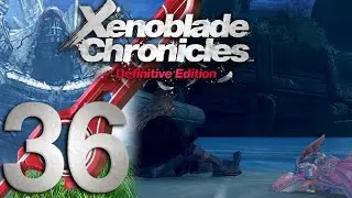 Xenoblade Chronicles Definitive Edition Part 36 - Getting Curious