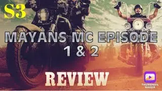 Mayans MC S3 Episode 1 & 2 Review