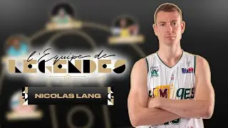 L'équipe de légendes LNB | Nicolas Lang (Limoges) | LNB Officiel