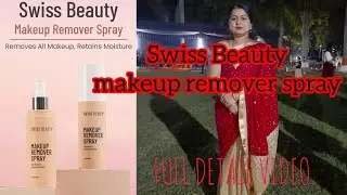 Review of Swiss beauty makeup remover spray.@SwissBeautyCosmetics