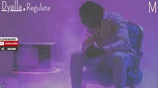 Dyalla - Regulate