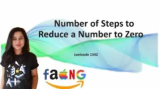 Leetcode #1342 | Number of Steps to Reduce a Number to Zero | O(n) time