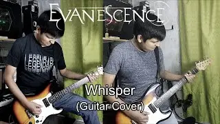 Evanescence - Whisper (Guitar Cover)