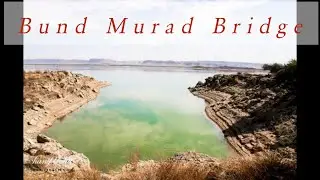 Bund Murad Canal|Hub Dam Canal System|Lasbela Canal