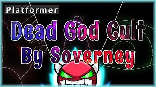Dead God Cult (By Soverney) [All Coins] | Geometry Dash