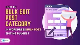 How to bulk post/custom post category edit?