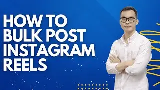 How to Bulk Post Instagram Reels | Blast Your Content on IG Fast