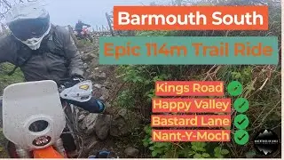 Barmouth South's Epic Trails & Green Lanes; Kings Road, Happy Valley, Bastard Lane, Nant-Y-Moch, TET