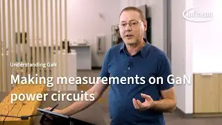 Understanding GaN &ndash; Making Measurements on GaN Power Circuits | Infineon