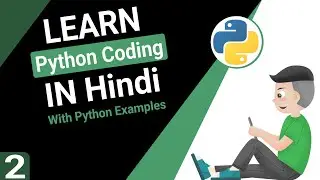Python Coding In Hindi |Lecture 2| What is Python | Python Tutorial in Hindi