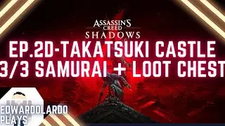 Takatsuki Castle Raid Clear - Ep.2D, Xbox Series X No Commentary [AC Shadows]