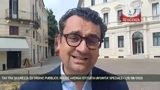 TAV TRA SICUREZZA ED ORDINE PUBBLICO, RUCCO: &laquo;VENGA ISTITUITA UN'UNITA' SPECIALE&raquo; | 28/08/2025
