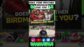 #GANGSTA: DOES YOUR BROTHER #BIRDMAN SHOW YOU LOVE? #dawaxfax #cashmoney #lilwayne