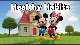 Preschool Learning: Healthy Habits with Mickey & Minnie 🐭✨ Episode 14