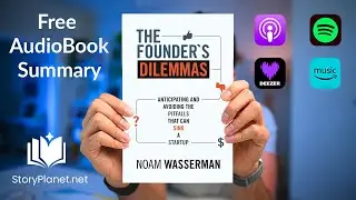 Audiobook Summary: The Founder&rsquo;s Dilemmas (English) Noam Wasserman