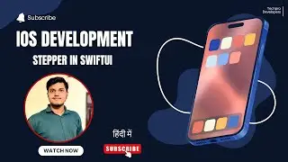 STEPPER IN SWIFTUI || iOS Development Course in HINDI || TECHPRO DEVELOPERS