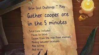 #GrimSoulChallengeMay [Gather cooper ore in the 5 minutes]: Grim Soul Survival