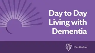 Unlocking Resilience: Empowering Caregivers on the Dementia Journey | Mayo Clinic
