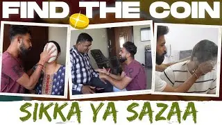 Sikka Ya Sazaa | Find The Coin | Idiots Overloaded