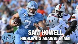 UNC QB Sam Howell Highlights Against Miami