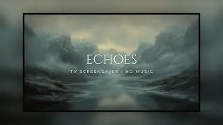 TV Screensaver | Ecoes: 3 Hours of Soothing Winter Art for a Cozy Atmosphere