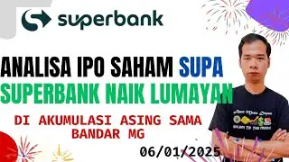 ANALISA IPO SAHAM SUPA PT SUPER BANK INDONESIA NAIK LUMAYAN DI AKUMULASI SAMA ASING DAN BANDAR MG