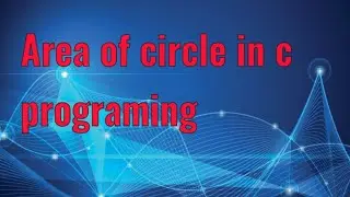 How to calculate area of circle in c programing language