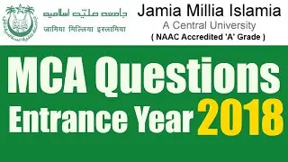 MCA Entrance Question Paper, Year 2018 - Jamia Millia Islamia, A Central University