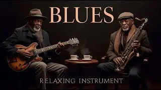 Blues Relaxing Music Instrumental | Smooth Guitar for Stress Relief #184