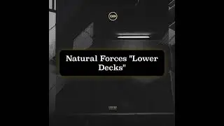 Natural Forces - Lower Decks - Dispatch Recordings 169