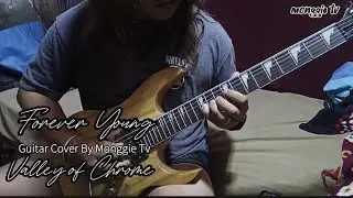 Forever young - Valley Of Chrome Guitar Cover by Monggie Tv 