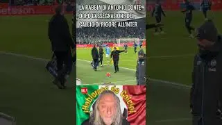 La rabbia di Antonio Conte dopo l'assegnazione del calcio di rigore all'Inter